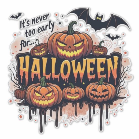 Its Never To Early For Halloween Sticker (Voorkant)