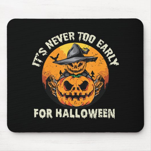 It's Never Too Early For Halloween Muismat (Voorkant)