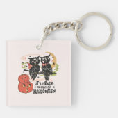 It's Never Too Early For Halloween Sleutelhanger (Achterkant)