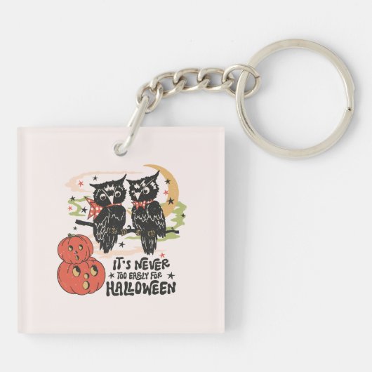 It's Never Too Early For Halloween Sleutelhanger (Achterkant)