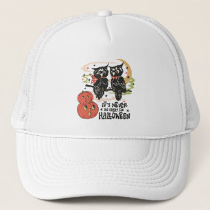 It's Never Too Early For Halloween Trucker Pet