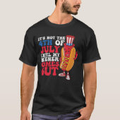 It's Not 4th of July Until My Wiener Comes Out T-shirt (Voorkant)