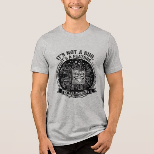 It's Not a Bug It's a Feature" Coding Quote Tri-Blend Shirt (Voorkant)