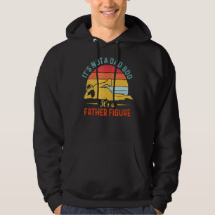 It's Not A Dad Bod It's A Father Figuur 32 Hoodie