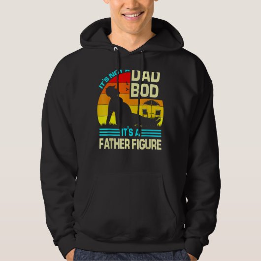It's Not A Dad Bod It's A Father Figuur 44 Hoodie (Voorkant)