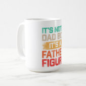 It's Not A Dad Bod It's A Father Funny Koffiemok (Voorkant links)