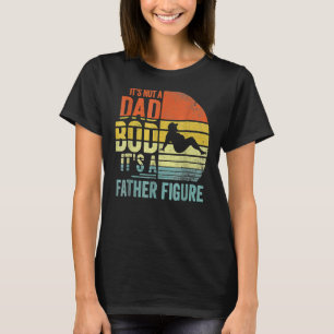 It's Not A Dad Bod It's Father Fath T-shirt