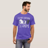 Its not Cartoons Its Anime Funny Quote Anime frien T-shirt (Voorkant volledig)