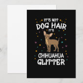 Its Not Dog Hair Its Chihuahua Glitter Kaart (Voorkant / Achterkant)