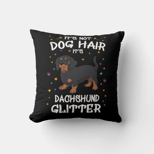 Its Not Dog Hair Its Dachshund Glitter Kussen (Voorkant)