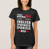 Its Not Dog Hair Its English Springer Spaniel T-shirt (Voorkant)