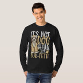It's Not Dog Hair It's Fur Fetti T-shirt (Voorkant volledig)