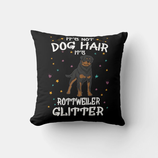 Its Not Dog Hair Its Rottweiler Glitter Kussen (Voorkant)