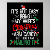 Its Not Easy Being My Wife's Arm Candy Christmas H Poster (Voorkant)