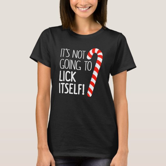 It's Not Going To Lick Itself Adult Christmas Them T-shirt (Voorkant)