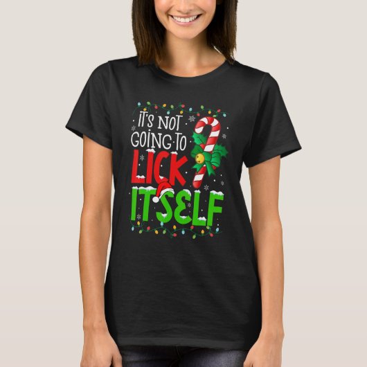 It's Not Going To Lick Itself  Christmas Candy Can T-shirt (Voorkant)