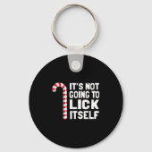 It's Not Going To Lick Itself Christmas Candy Cane Sleutelhanger (Voorkant)