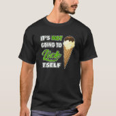 It's Not going to Lick ItSelf Ice Cream Cone 1 T-shirt (Voorkant)