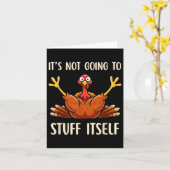 Its Not Going To Stuff Itself Adult Humor Thanksgi Kaart (Gele Bloem)