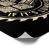 It's Not Hoarding If It's Lumber Funny Woodworker  Poster (Hoek)