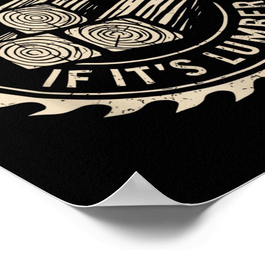 It's Not Hoarding If It's Lumber Funny Woodworker  Poster (Hoek)