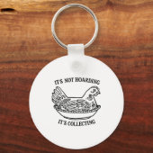 It's Not Hoarding It's Collecting Hen On Nest Coll Sleutelhanger (Voorkant)