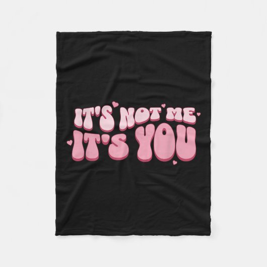 It's Not Me It's You Nk Pastel Cute Dark Humor Fun Fleece Deken (Voorkant)