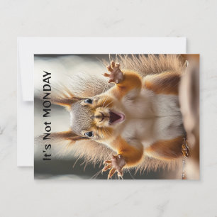 "It's Not Monday" gepersonaliseerde Squirrel Funny Briefkaart