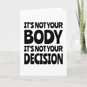 It's not your body It's not your decision Kaart