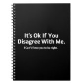 It's Ok If You Disagree with Me Humour Sarcastic Notitieboek (Voorkant)