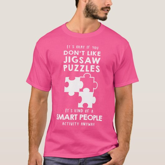 It'S Ok If You Don'T Like Jigsaw Puzzles T-shirt (Voorkant)