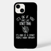 It's OK If You Don't Like Knitting Case-Mate iPhone Case (Achterkant)