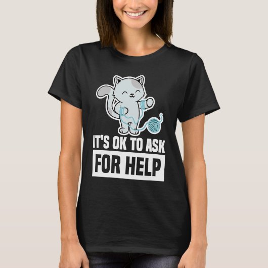 It's Ok To Ask For Help Mental Health Awareness Se T-shirt (Voorkant)