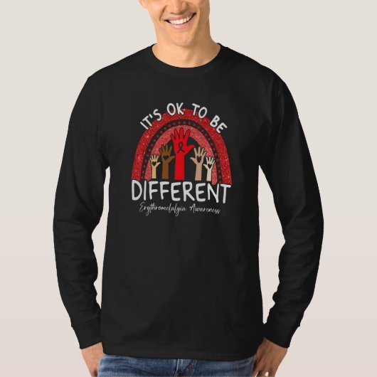 It's Ok To Be Different Erythromelalgia Awareness  T-shirt (Voorkant)