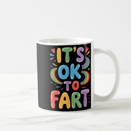 It's Ok To Fart Funny Gas Humor Design Flatulence  Koffiemok (Rechts)