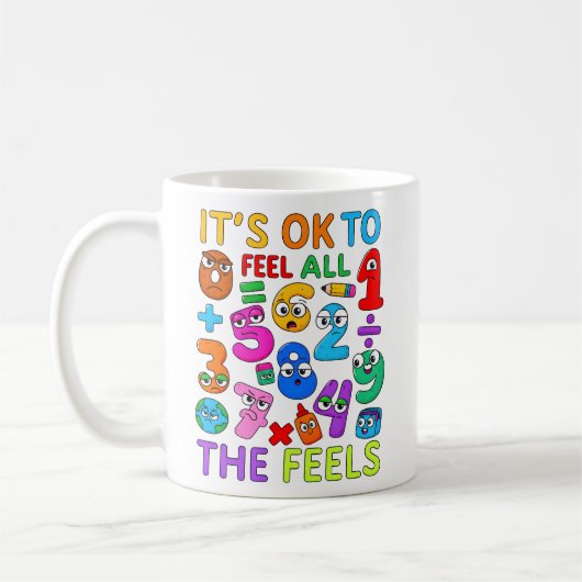 Its OK To Feel All The Feels Maths Mug Koffiemok (Links)