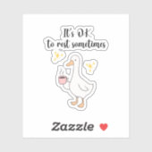 Its Ok To Rest Sometimes  Sticker (Vel)