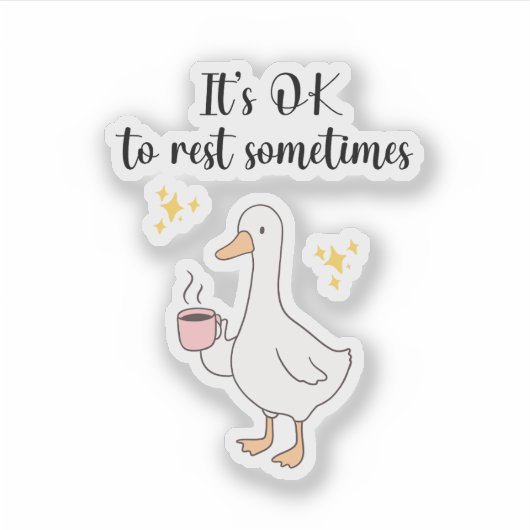 Its Ok To Rest Sometimes  Sticker (Voorkant)