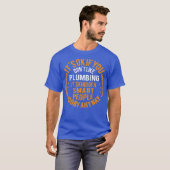 Its Okay If You Dont Like Plumbing Funny Plumber T-shirt (Voorkant volledig)