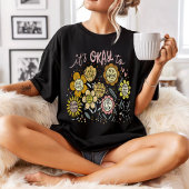 It's Okay To Boho Floral T-Shirt