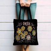 It's Okay To Boho Floral Tote Bag