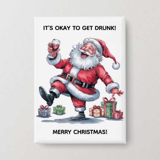 It's Okay To Get Drunk™ Button (Voorkant)