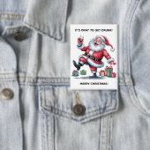 It's Okay To Get Drunk™ Button (Insitu)