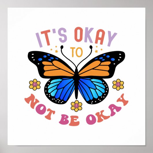 "It's Okay To Not Be Okay" Positive Quote Poster (Voorkant)