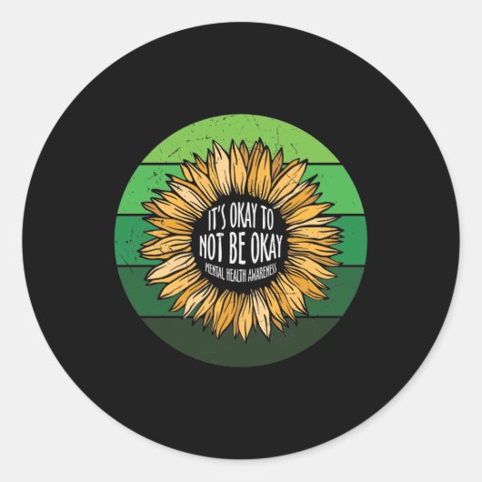 It's Okay To Not Be Okay Sunflower Ronde Sticker (Voorkant)