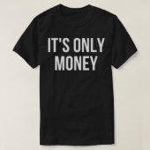 Its Only T-shirt (Design voorkant)