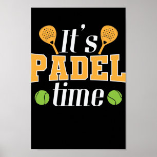 It's Padel Time Tennis Sport Poster