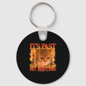 It's Past My Bedtime Funny Cat Meme Animals Humor  Sleutelhanger (Voorkant)