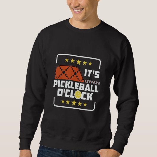 It's Pickleball O'Clock Pickleball Player Saying Trui (Voorkant)