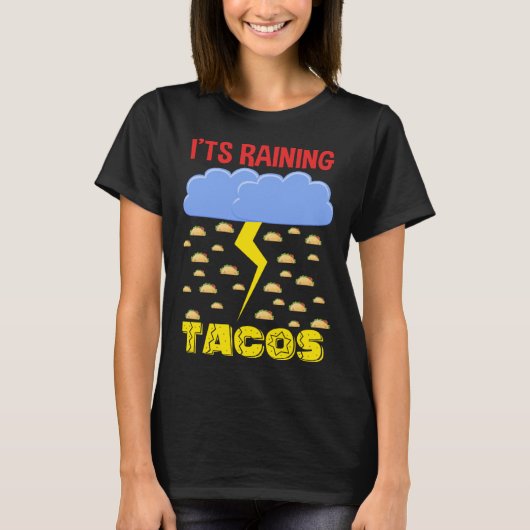 It's Raining Tacos Funny Taco Cinco de Mayo Outfit T-shirt (Voorkant)